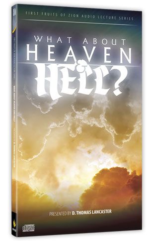 What About Heaven and Hell | Beth Immanuel Sabbath Fellowship